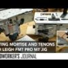 Leigh FMT Pro Frame Mortise And Tenon Jig 2 Leigh FMT Pro Frame Mortise And Tenon Jig -Sale Tools Shop hqdefault 107 11